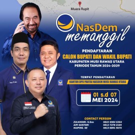 Nasdem Memanggil Putra-Putri Muratara Terbaik Maju Pilkada 2024