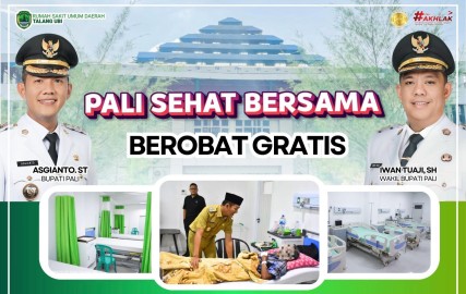 Bupati PALI Gratiskan Layanan Kesehatan di RSUD Talang Ubi Gedung Baru