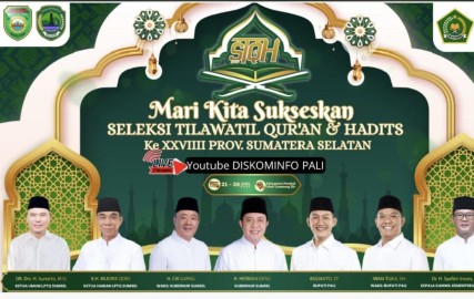 PALI Siap Jadi Tuan Rumah STQH Sumsel 2025, Tampilkan Inovasi Digital dan Promosi Kearifan Lokal